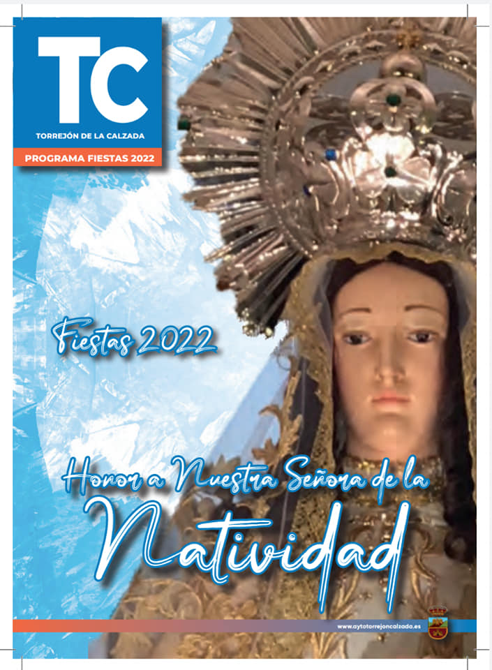 Fiestas patronales en honor a Nuestra Señora de la Natividad 2022 Torrejón de la Calzada